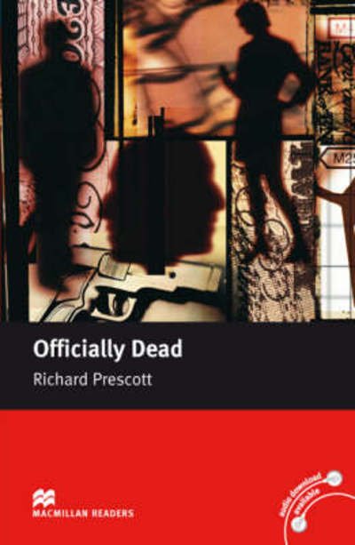 Cover for Richard Prescott · Macmillan Readers Officially Dead Upper Intermediate Reader Without CD - Macmillan Readers 2007 (Paperback Book) (2007)
