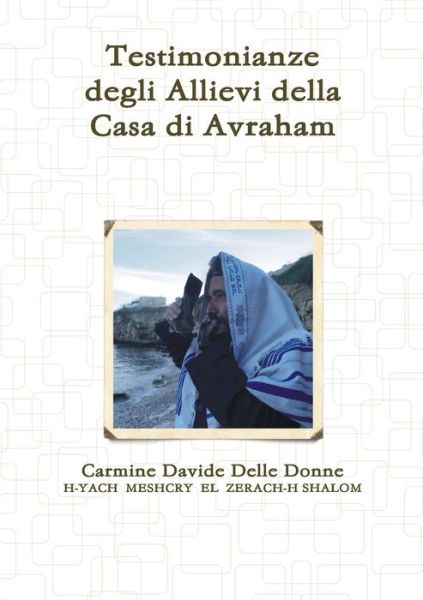 Cover for Carmine Davide Delle Donne · Casa Di Avraham - Testimonianze (Book) (2018)