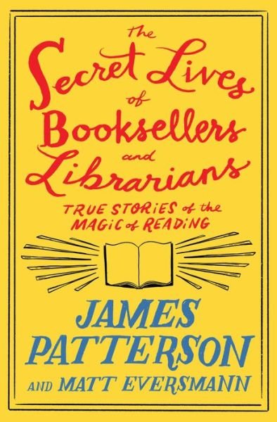 Cover for James Patterson · Secret Lives of Booksellers and Librarians (Buch) (2024)