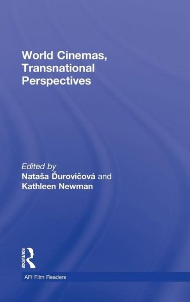 Cover for N Durovicova · World Cinemas, Transnational Perspectives - AFI Film Readers (Hardcover Book) (2009)