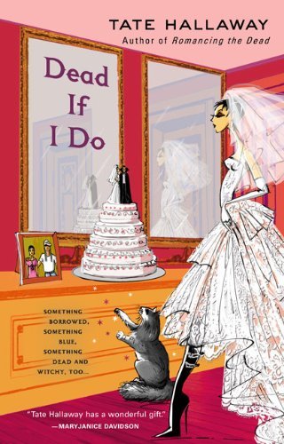 Cover for Tate Hallaway · Dead if I Do (Garnet Lacey) (Paperback Book) (2009)