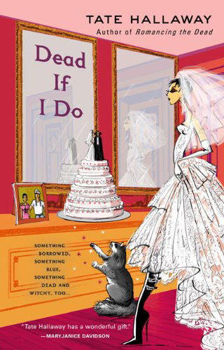 Cover for Tate Hallaway · Dead if I Do (Garnet Lacey) (Paperback Bog) (2009)