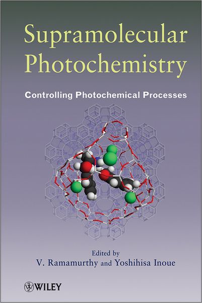 Cover for V Ramamurthy · Supramolecular Photochemistry: Controlling Photochemical Processes (Hardcover Book) (2011)