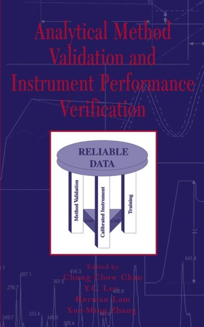 Analytical Method Validation and Instrument Performance Verification - CC Chan - Books - John Wiley & Sons Inc - 9780471259534 - February 25, 2004