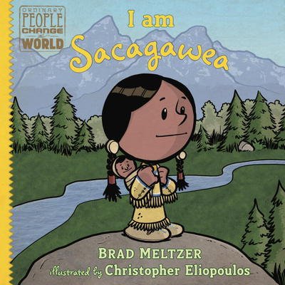 Cover for Brad Meltzer · I am Sacagawea (Innbunden bok) (2017)