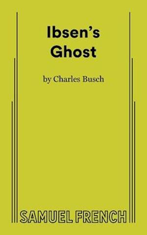 Cover for Charles Busch · Ibsen's Ghost (Paperback Book) (2025)