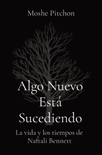 Cover for Pitchon · Algo Nuevo Esta Sucediendo (Paperback Bog) (2021)