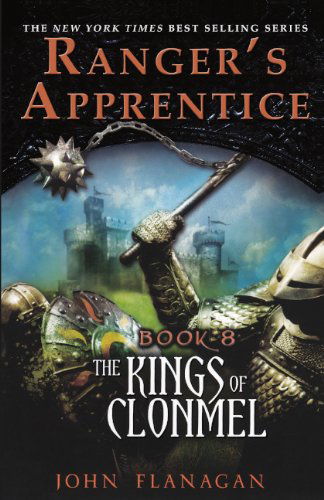Cover for John Flanagan · The Kings of Clonmel (Turtleback School &amp; Library Binding Edition) (Ranger's Apprentice) (Gebundenes Buch) [Turtleback School &amp; Library Binding, Reprint edition] (2011)