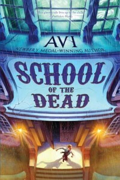 Cover for Avi · School Of The Dead (Hardcover Book) (2017)
