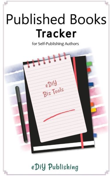 Cover for Ediy Publishing · Published Books Tracker for Self-Publishing Authors (Hardcover Book) (2019)