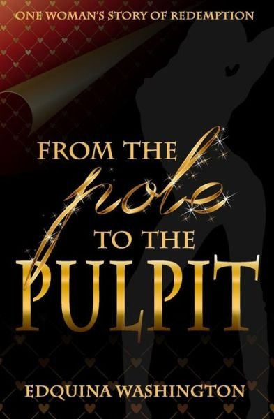 Cover for Edquina Washington · From the Pole to the Pulpit (Paperback Book) (2014)