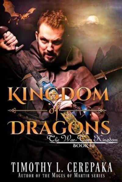 Cover for Timothy L. Cerepaka · Kingdom of Dragons (Paperback Bog) (2016)