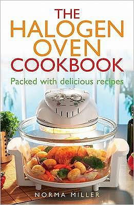 Cover for Norma Miller · The Halogen Oven Cookbook (Paperback Book) (2010)