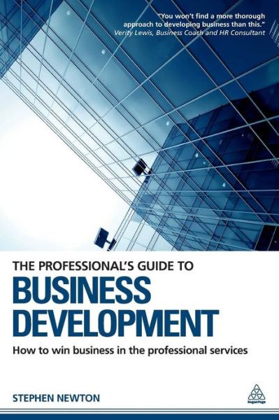 Cover for Stephen Newton · The Professional's Guide to Business Development: How to Win Business in the Professional Services (Paperback Book) (2012)