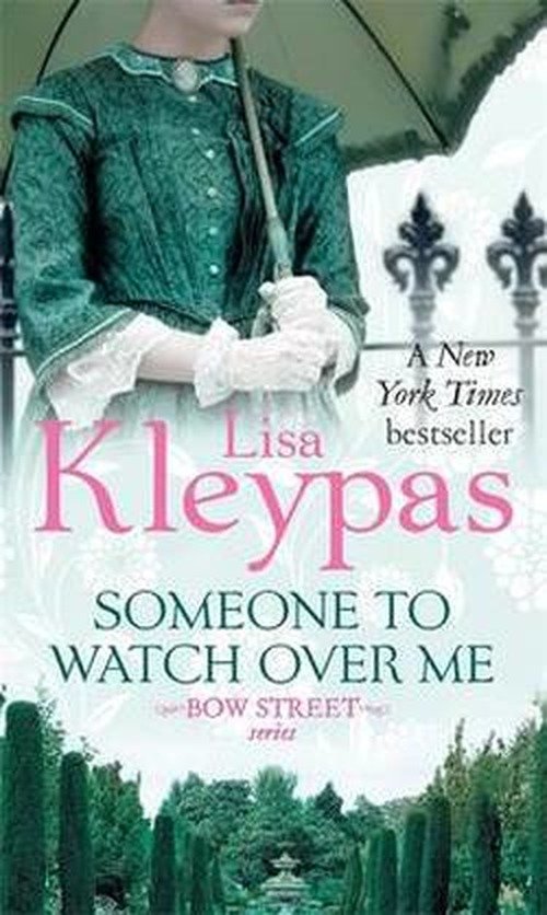 Someone to Watch Over Me - Bow Street Runners - Lisa Kleypas - Bücher - Little, Brown Book Group - 9780749958534 - 2. Mai 2013
