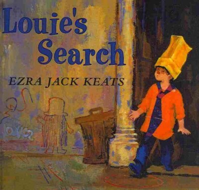 Cover for Ezra Jack Keats · Louie's Search (Inbunden Bok) (2001)