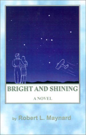 Cover for Robert L. Maynard · Bright and Shining (Paperback Book) (2001)