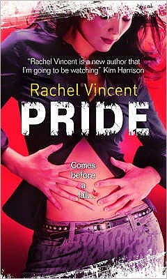 Cover for Rachel Vincent · Pride (Paperback Book) [Library edition] (2009)