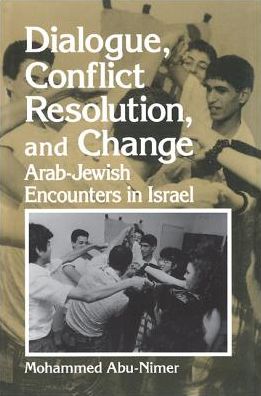 Cover for Mohammed Abu-Nimer · Dialogue, conflict resolution, and change (Book) (1999)