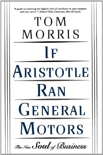 Cover for Tom Morris · If Aristotle Ran General Motors (Paperback Book) [Owl Books edition] (1998)