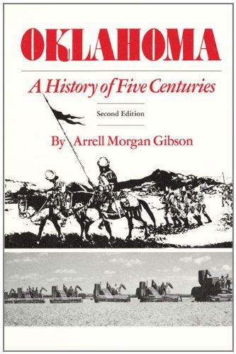 Cover for Arrell M. Gibson · Oklahoma: A History of Five Centuries (Paperback Book) [2 Revised edition] (2020)