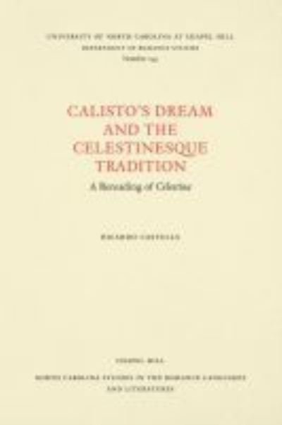 Cover for Ricardo Castells · Calisto's Dream and the Celestinesque Tradition (Pocketbok) (1995)