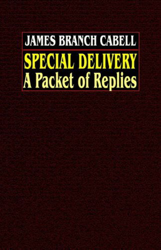 Cover for James Branch Cabell · Special Delivery: a Packet of Replies (Taschenbuch) (2003)