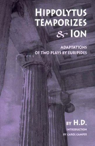 Cover for Hilda Doolittle · Hippolytus Temporizes &amp; Ion: Adaptations from Euripides (Paperback Book) (2003)