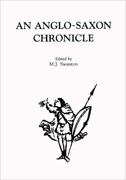 An Anglo-Saxon Chronicle - Exeter Medieval Texts and Studies - Michael Swanton - Books - Liverpool University Press - 9780859893534 - July 21, 2005