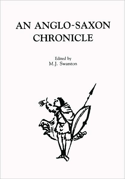 Cover for Michael Swanton · An Anglo-Saxon Chronicle - Exeter Medieval Texts and Studies (Paperback Book) (2005)