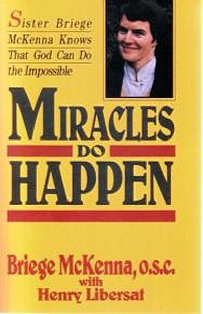 Miracles Do Happen - Sr Briege Mckenna - Bücher - Veritas Publications - 9780862172534 - 1. Dezember 1998