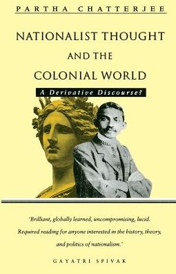 Cover for Partha Chatterjee · Nationalist Thought and the Colonial World: A Derivative Discourse (Paperback Book) (1986)