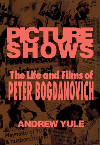 Picture Shows: The Life and Films of Peter Bogdanovich - Limelight - Andrew Yule - Böcker - Hal Leonard Corporation - 9780879101534 - 1992