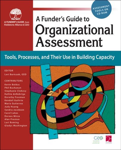 Cover for Many Contributors · A Funder's Guide to Organizational Assessment: Tools, Processes, and Their Use in Building Capacity (Paperback Book) (2006)