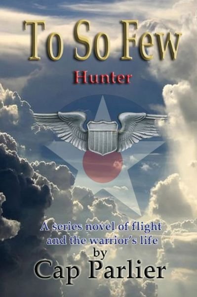 Cover for Cap Parlier · To So Few - Hunter (Book) (2020)