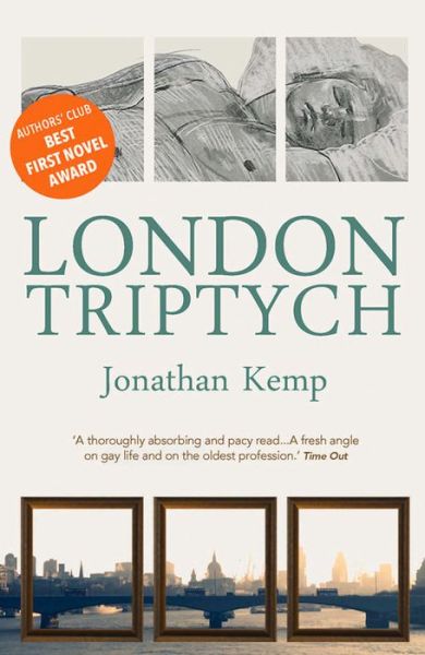 London Triptych - Jonathan Kemp - Livros - Myriad Editions - 9780956251534 - 19 de agosto de 2010
