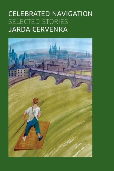 Cover for Jarda Cervenka · Celebrated Navigation: Selected Stories (Paperback Bog) (2014)