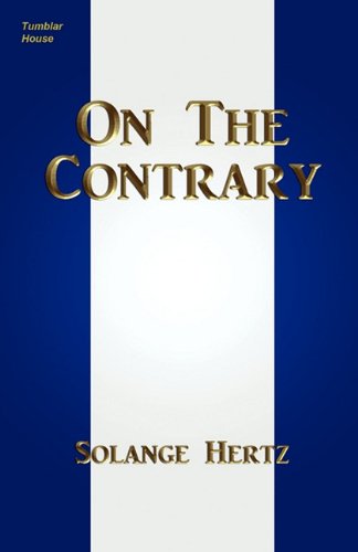 Cover for Solange Hertz · On The Contrary (Paperback Book) (2011)