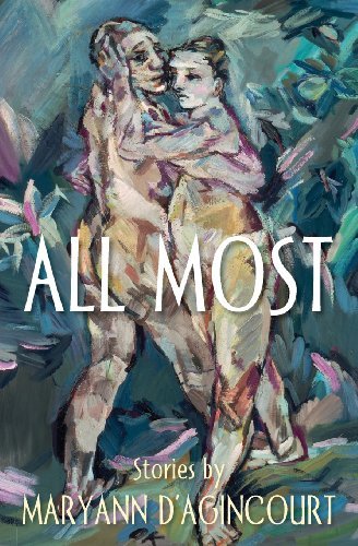 Cover for Maryann D'agincourt · All Most (Paperback Book) (2013)
