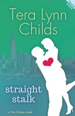 Cover for Tera Lynn Childs · Straight Stalk (Pocketbok) (2014)
