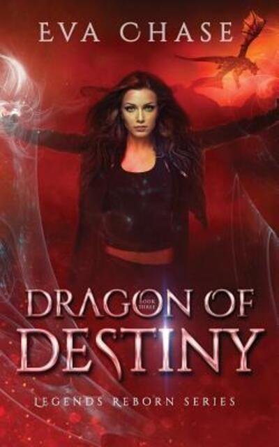 Cover for Eva Chase · Dragon of Destiny (Paperback Bog) (2017)