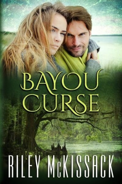 Cover for Riley McKissack · Bayou Curse (Paperback Bog) (2016)