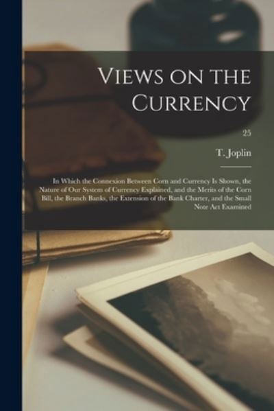 Cover for T Thomas Joplin · Views on the Currency (Taschenbuch) (2021)