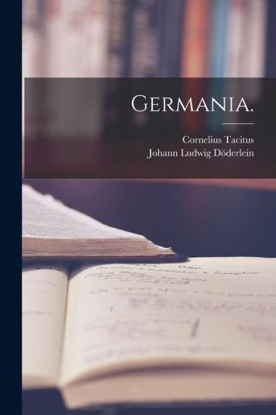 Cover for Cornelius Tacitus · Germania (Book) (2022)
