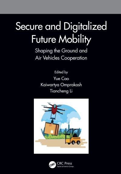 Cover for Yue Cao · Secure and Digitalized Future Mobility: Shaping the Ground and Air Vehicles Cooperation (Innbunden bok) (2022)