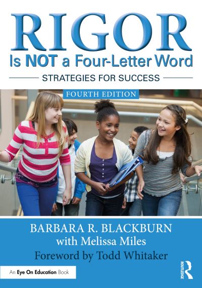 Cover for Blackburn, Barbara R. (Blackburn Consulting Group, USA) · Rigor Is NOT a Four-Letter Word: Strategies for Success (Paperback Book) (2025)