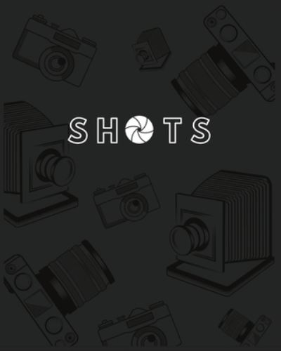 Cover for Elan Irving · Shots (Paperback Book) (2021)