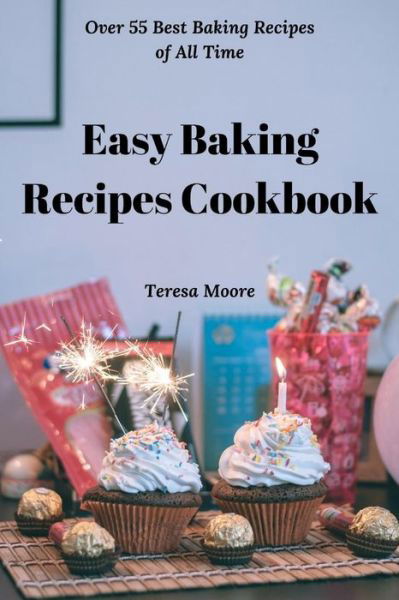 Cover for Teresa Moore · Easy Baking Recipes Cookbook (Paperback Book) (2019)