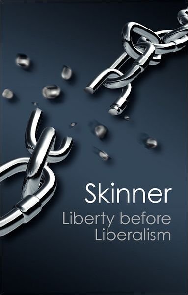 Cover for Skinner, Quentin (Queen Mary University of London) · Liberty before Liberalism - Canto Classics (Pocketbok) (2012)
