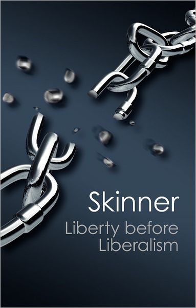 Liberty before Liberalism - Canto Classics - Skinner, Quentin (Queen Mary University of London) - Bøker - Cambridge University Press - 9781107689534 - 26. mars 2012